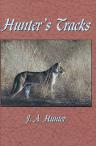 Title: Hunter's Tracks, Author: John A. Hunter