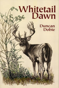Title: Whitetail Dawn, Author: Duncan Dobie