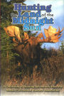 Hunting the Land of the Midnight Sun: A Collection of Hunting Adventures from the Alaska Professional Hunters Association