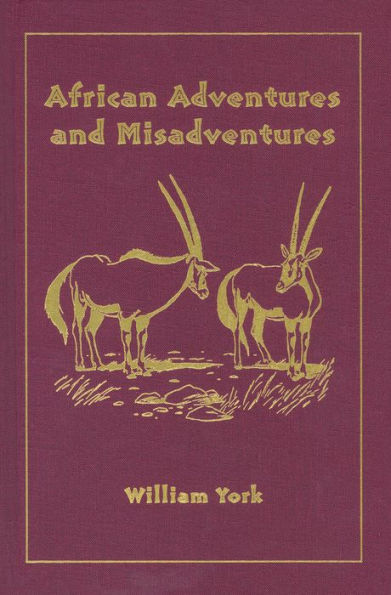 African Adventures and Misadventures: Escapades in East Africa with Mau Mau and Giant Forest Hogs