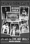 Title: Transition Game: An Inside Look at Life with the Chicago Bulls, Author: Issacson