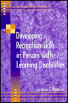 Title: Developing Recreational Skills in Persons with Learning Disabilities, Author: Lorraine C. Peniston