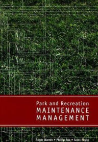 Title: Park and Recreation Maintenance Management, Author: Roger Warren