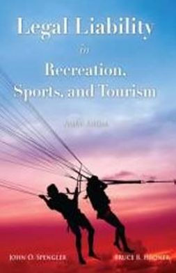 Legal Liability in Recreation and Sports / Edition 4