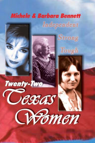 Title: Twenty-Two Texas Women, Author: Michele Bennett