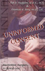 Uninformed Consent: The Hidden Dangers in Dental Care