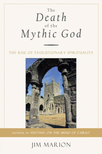 The Death of Mythic God: Rise Evolutionary Spirituality