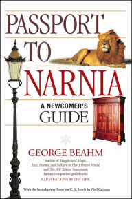 Title: Passport to Narnia: A Newcomer's Guide, Author: George Beahm