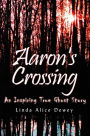 Aaron's Crossing