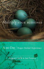 Multiply Your Blessings: A 90 Day Prayer Partner Experience