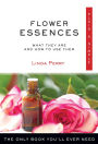 Flower Essences Plain & Simple: The Only Book You'll Ever Need