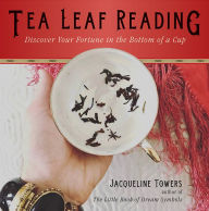 Online books ebooks downloads free Tea Leaf Reading: Discover Your Fortune in the Bottom of a Cup