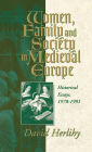 Women, Family and Society in Medieval Europe: Historical Essays, 1978-1991