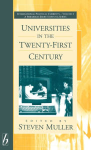 Title: Universities in the Twenty-first Century / Edition 1, Author: Steven Muller