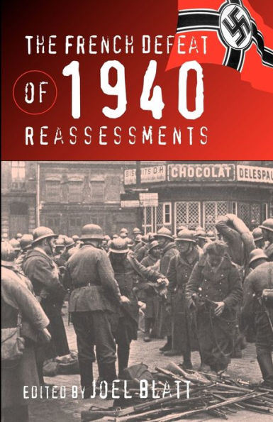 The French Defeat of 1940: Reassessments