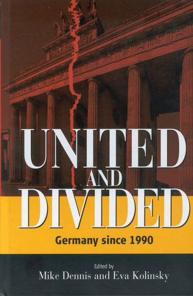 United and Divided: Germany since 1990