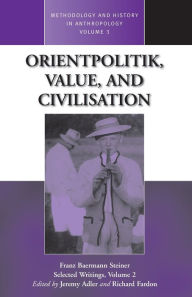 Title: Orientpolitik, Value, and Civilization, Author: Jeremy Adler