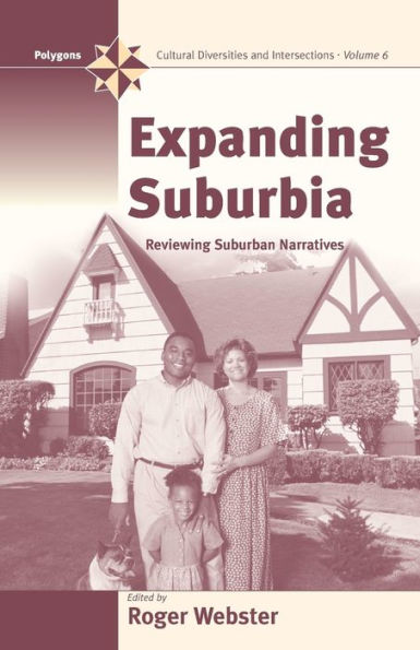 Expanding Suburbia: Reviewing Suburban Narratives