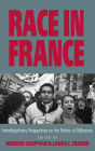 Race in France: Interdisciplinary Perspectives on the Politics of Difference / Edition 1