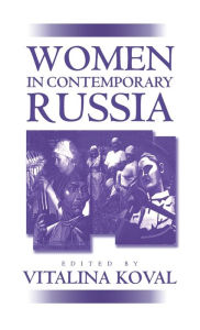 Title: Women in Contemporary Russia / Edition 1, Author: Vitalina Koval