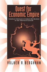 Title: The Quest for Economic Empire, Author: Volker Berghahn