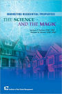 Marketing Residential Properties: The Science and the Magic
