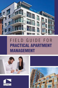 Title: Field Guide for Practical Apartment Management, Author: Institute of Real Estate Management