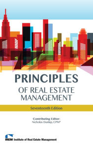 Title: Principles of Real Estate Management, 17th Edition, Author: Nicholas Dunlap