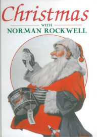 Title: Christmas With Norman Rockwell, Author: John Kirk