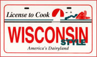 Title: License to Cook Wisconsin Style, Author: Joan Liffring-Zug