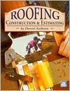 Title: Roofing Construction and Estimating, Author: Daniel Benn Atcheson