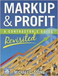 Markup & Profit: A Contractor's Guide, Revisited