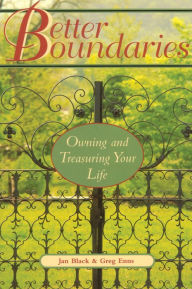 Title: Better Boundaries: Owning and Treasuring Your Life, Author: Jan Black