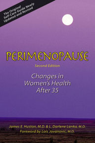 Title: Perimenopause: Changes in Women's Health After 35, Author: James Huston