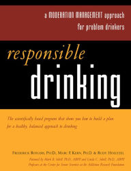 Title: Responsible Drinking: A Moderation Management Approach for Problem Drinkers with Worksheet, Author: Frederick Rotgers