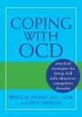 Coping with OCD: Practical Strategies for Living Well with Obsessive-Compulsive Disorder