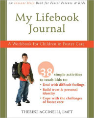 Title: My Lifebook Journal: A Workbook for Children in Fostercare, Author: Therese Accinelli