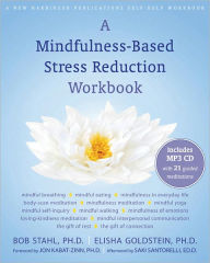 Title: A Mindfulness-Based Stress Reduction Workbook, Author: Bob Stahl PhD