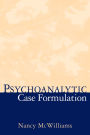 Psychoanalytic Case Formulation / Edition 1