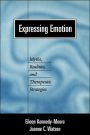 Expressing Emotion: Myths, Realities, and Therapeutic Strategies