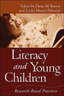 Literacy and Young Children: Research-Based Practices / Edition 1