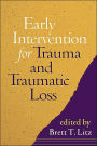 Early Intervention for Trauma and Traumatic Loss