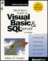 Hitchhiker's Guide to Visual Basic and SQL Server: Key Planning Insights and Programming Techniques for Data Access