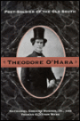 Theodore O'Hara: Poet Soldier Of Old South