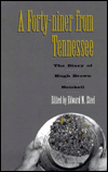 Title: Forty-Niner From Tennessee: Diary Hugh Brown Heiskell, Author: Edward M. Steel