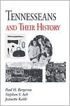 Title: Tennesseans & Their History / Edition 1, Author: Paul H. Bergeron