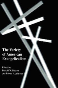 Title: Variety Of American Evangelicalism, Author: Donald W. Dayton