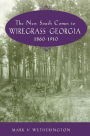 The New South Comes to Wiregrass Georgia, 1860-1910: 1860-1910