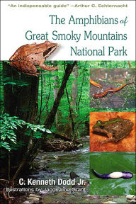 Title: The Amphibians of Great Smoky Mountains National Park, Author: Kenneth C. Dodd