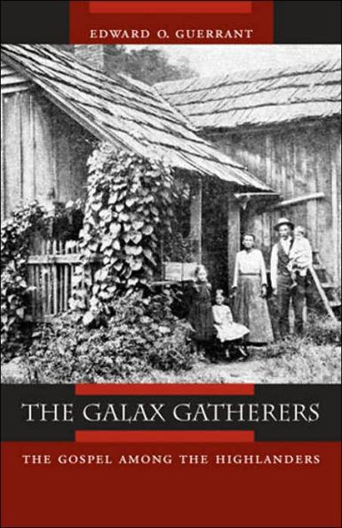 The Galax Gatherers: The Gospel among the Highlanders